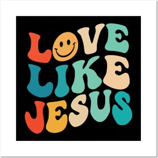 Love Like Jesus, Christian, Jesus Christ Posters and Art